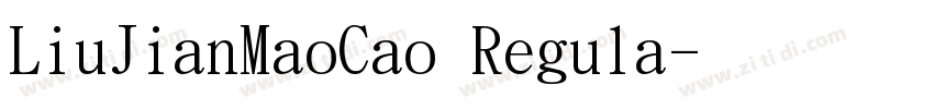 LiuJianMaoCao Regula字体转换
